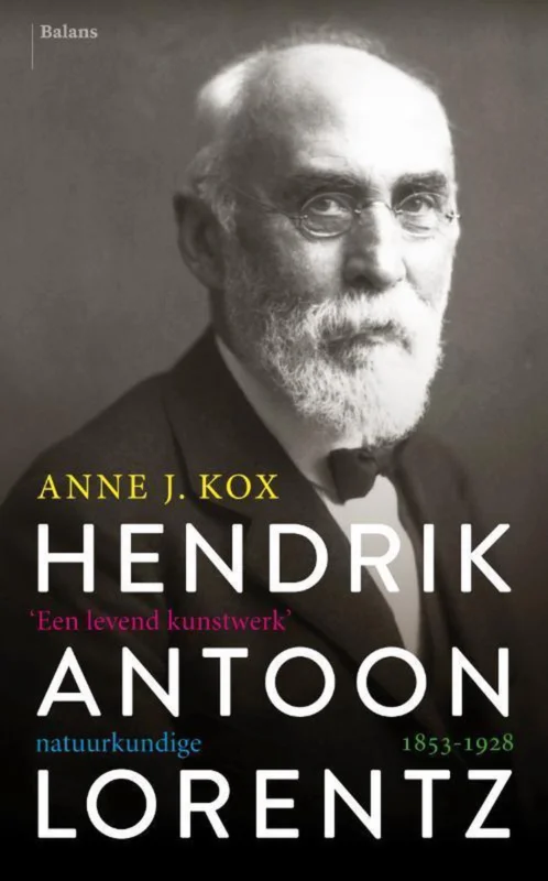 Laatste Versie Hendrik Antoon Lorentz, natuurkundige 1853-1928