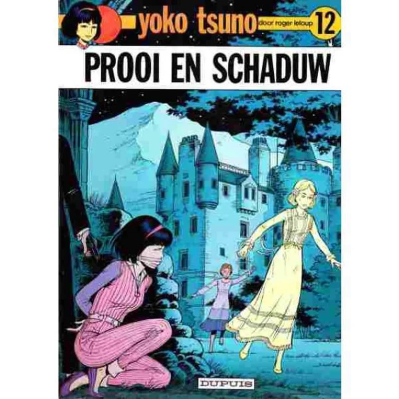 Prooi en schaduw / Yoko Tsuno / 12 Betrouwbaar