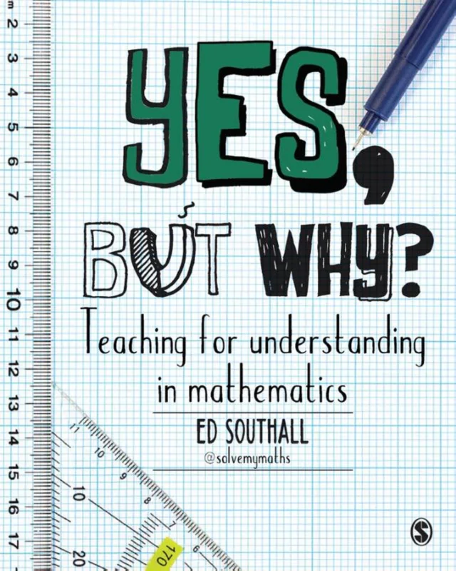 Laatste Versie Yes, but why? Teaching for understanding in mathematics