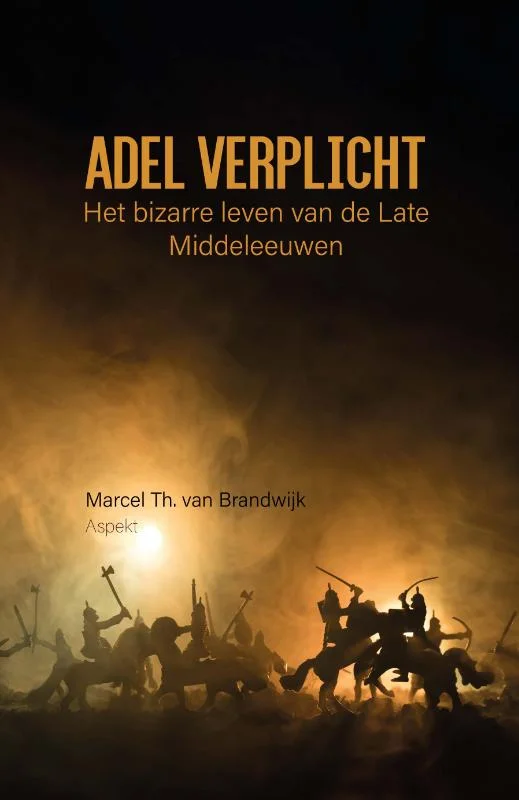 Adel verplicht / Het bizarre leven van de Late Middeleeuwen / 2 Gereduceerde Prijs