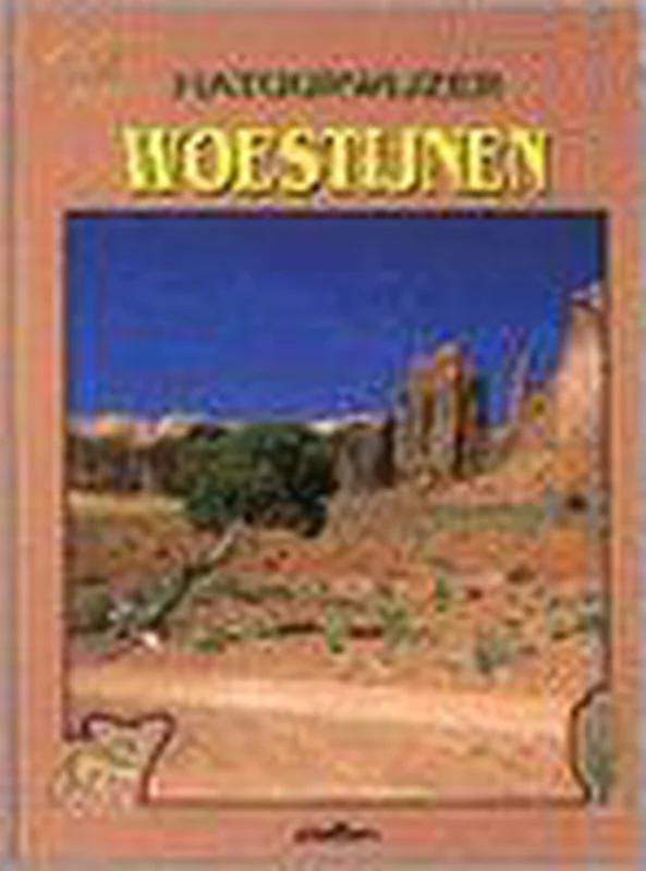 Betrouwbaar Woestijnen / Natuurwijzer