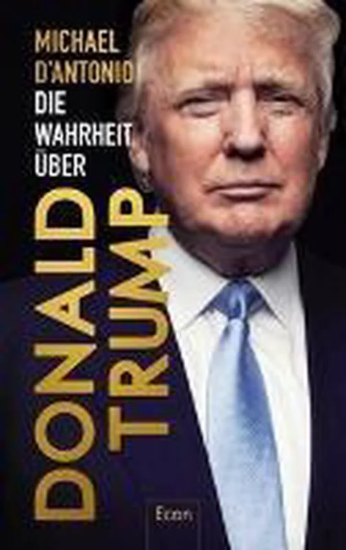 Die Wahrheit über Donald Trump Direct Verzonden