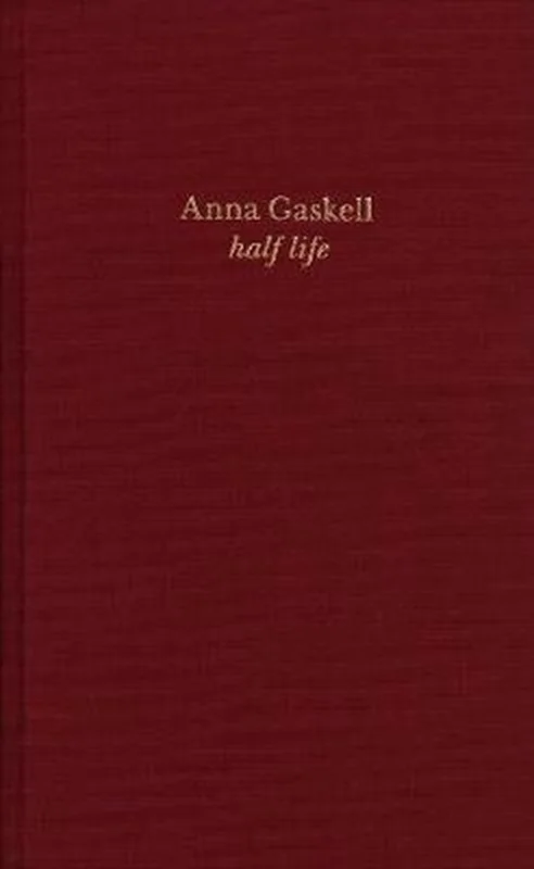 Anna Gaskell - Half Life Finale Uitverkoop
