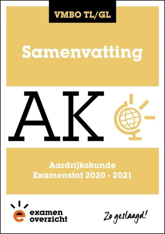 ExamenOverzicht - Samenvatting Aardrijkskunde VMBO TL/GL Premium