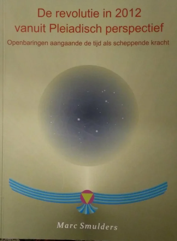 De revolutie in 2012 vanuit Pleiadisch perspectief Favoriet