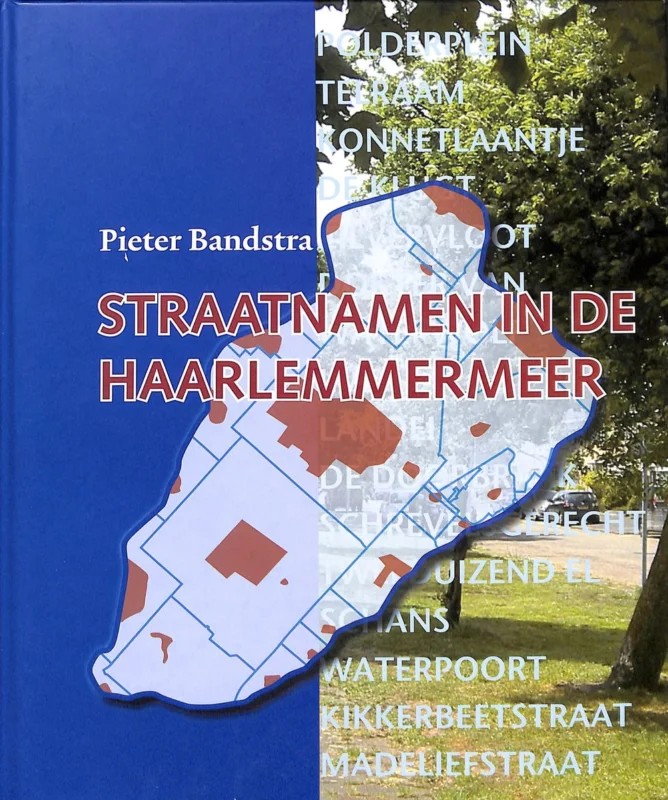 Bestel Nu Straatnamen van de Haarlemmermeer