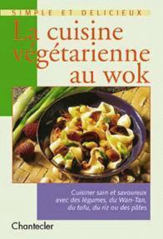 Simple et délicieux 6. la cuisine végétarienne au wok Hete Deal