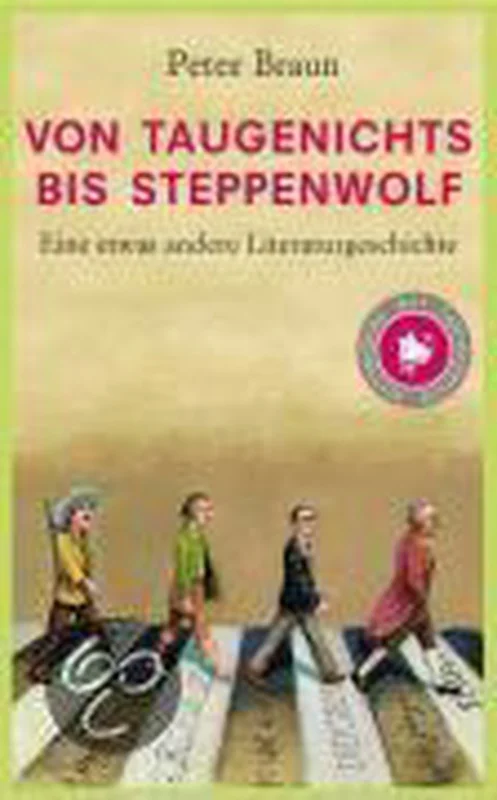Dagaanbieding Von Taugenichts Bis Steppenwelt Eine Etwas Andere Literaturgeschichte