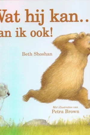 Wat hij kan... kan ik ook! Beste Prijs