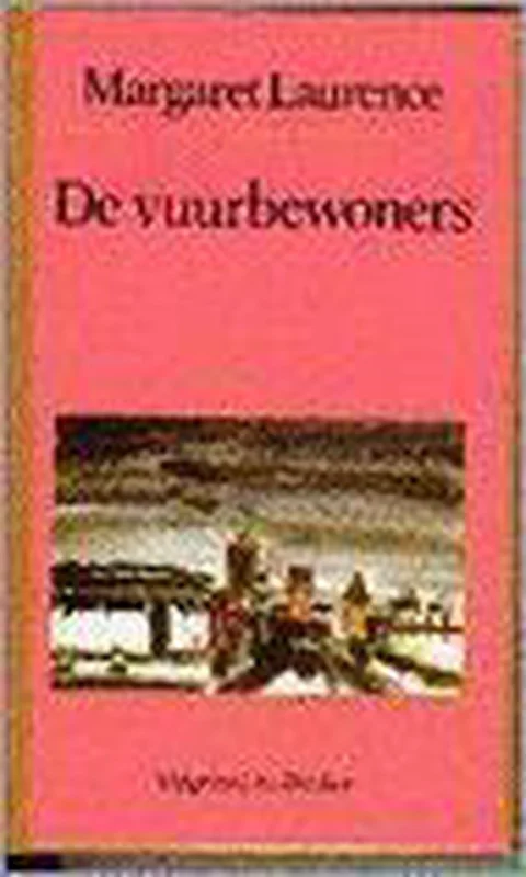 Veilige Betaling De vuurbewoners / Manawaka-serie / 3