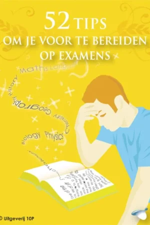 52 Tips Om Je Voor Te Bereiden Op Examens Bestseller