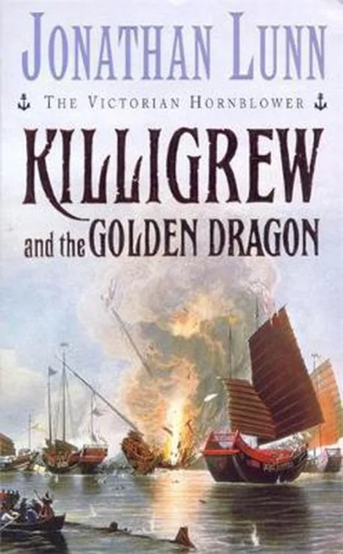 Bestseller Killigrew and the Golden Dragon-Jonathan Lunn, 9780747263814