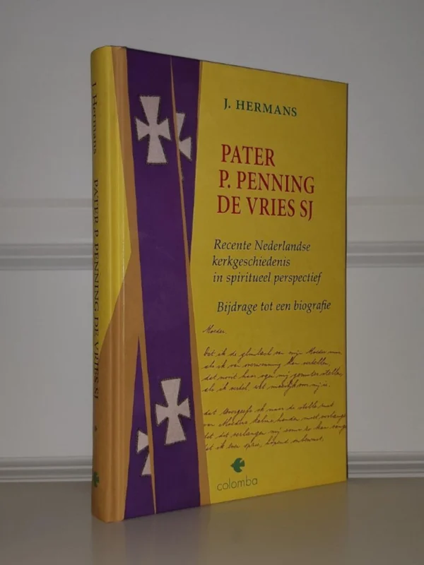 Laatste Kans Van Leiden tot Rolduc Pater P. Penning de Vries SJ