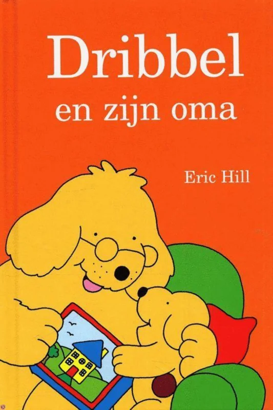 Dribbel en zijn oma / Kleine verhaaltjes voor kleine Dribbelfans Lage Kosten