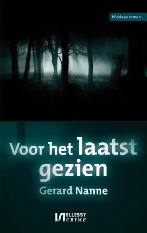 Laatste Kans Voor het laatst gezien / Ellessy crime