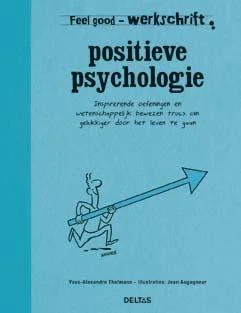 Direct Beschikbaar Positieve psychologie / Feel Good Werkschrift