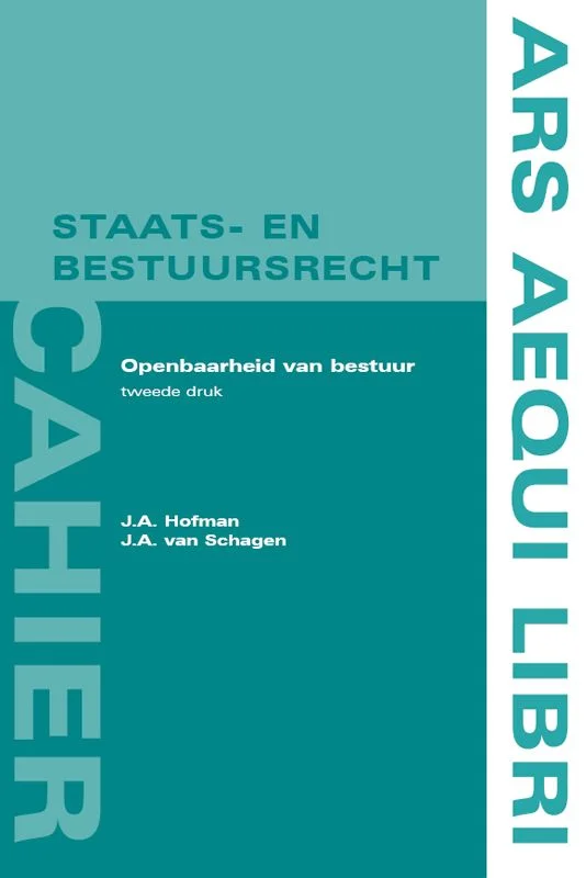 Openbaarheid van bestuur / Ars Aequi cahiers Staats- en bestuursrecht / 7 Lage Prijs