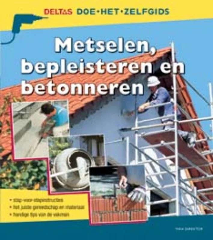 Metselen, Bepleisteren En Betonneren Meest Verkocht